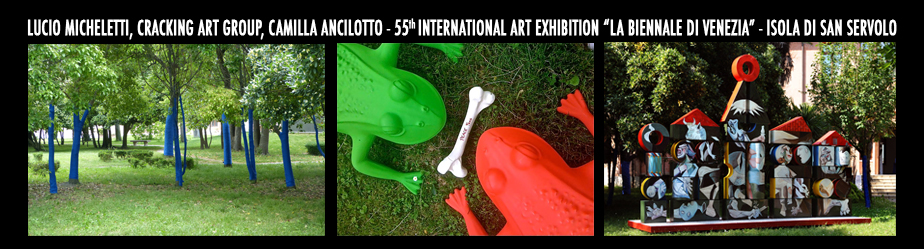 CAMILLA ANCILOTTO, CRACKING ART GROUP, LUCIO MICHELETTI @ VENICE BIENNALE