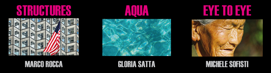 STRUCTURES – AQUA – EYE TO EYE BY Marco Rocca, Gloria Satta and Michele Sofisti